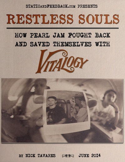 Restless Souls: How Pearl Jam fought back and saved themselves with Vitalogy
